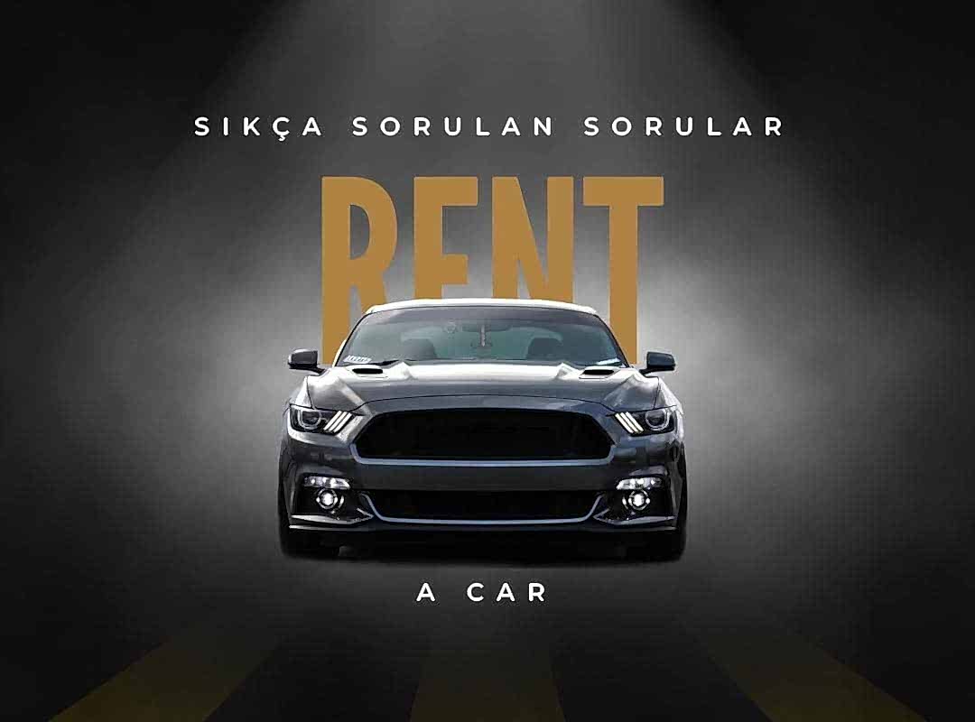 sıkça sorulan sorular oto kiralama